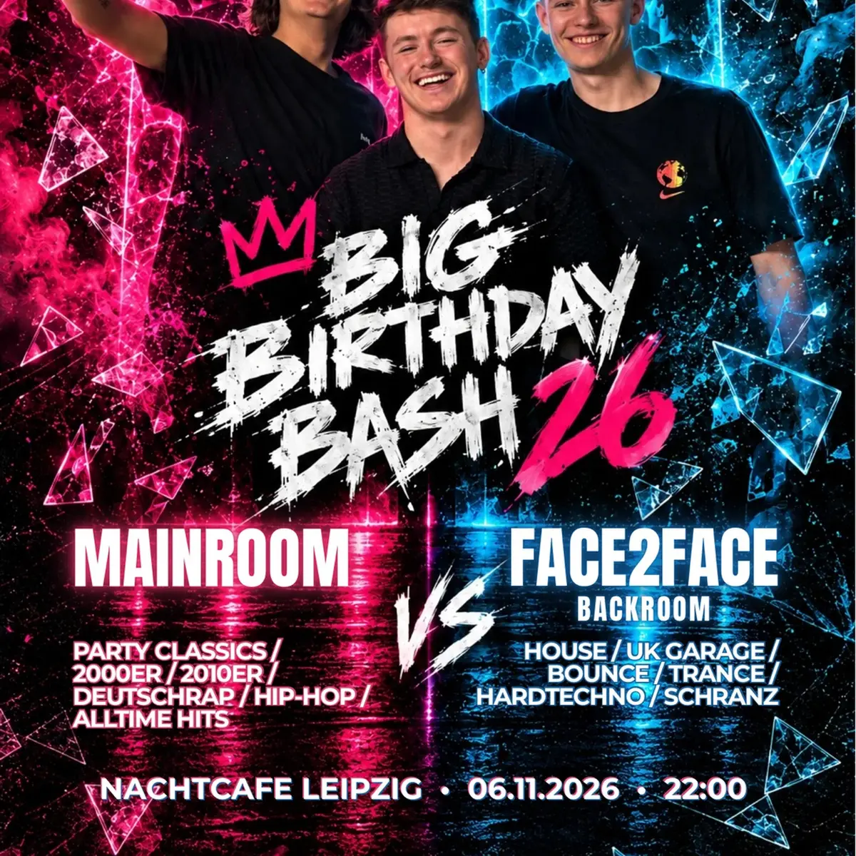 Flyer: BIG BIRTHDAY BASH 26 - Face2Face Special