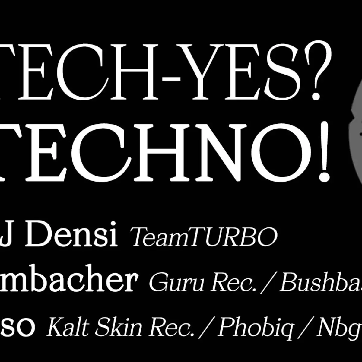 Flyer: TECH-YES? TECHNO
