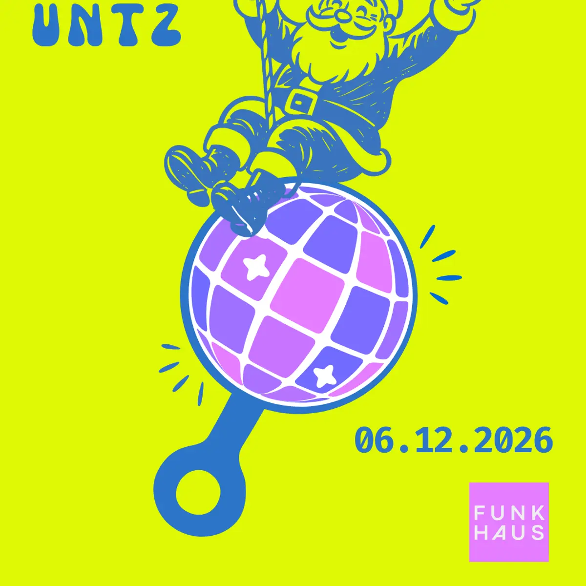 Flyer: Untz Baby Untz - Nikolo in the Funkhaus